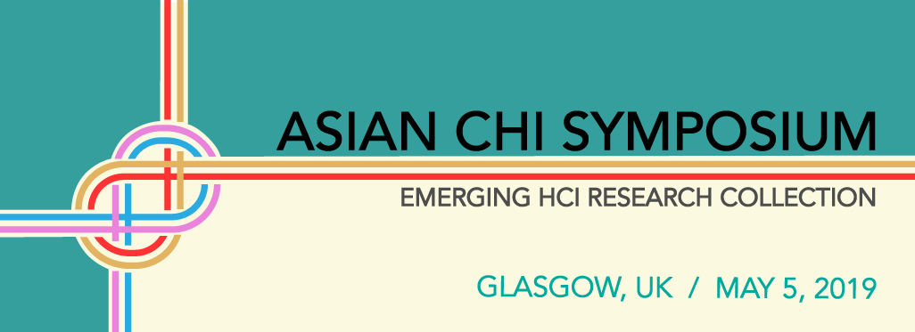 Asian CHI Symposium: Emerging HCI Research Collection